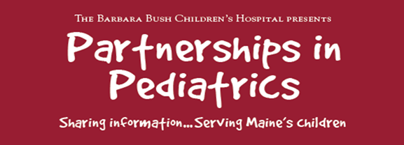 The Barbara Bush Children's Hospital presents Partnerships in Pediatrics