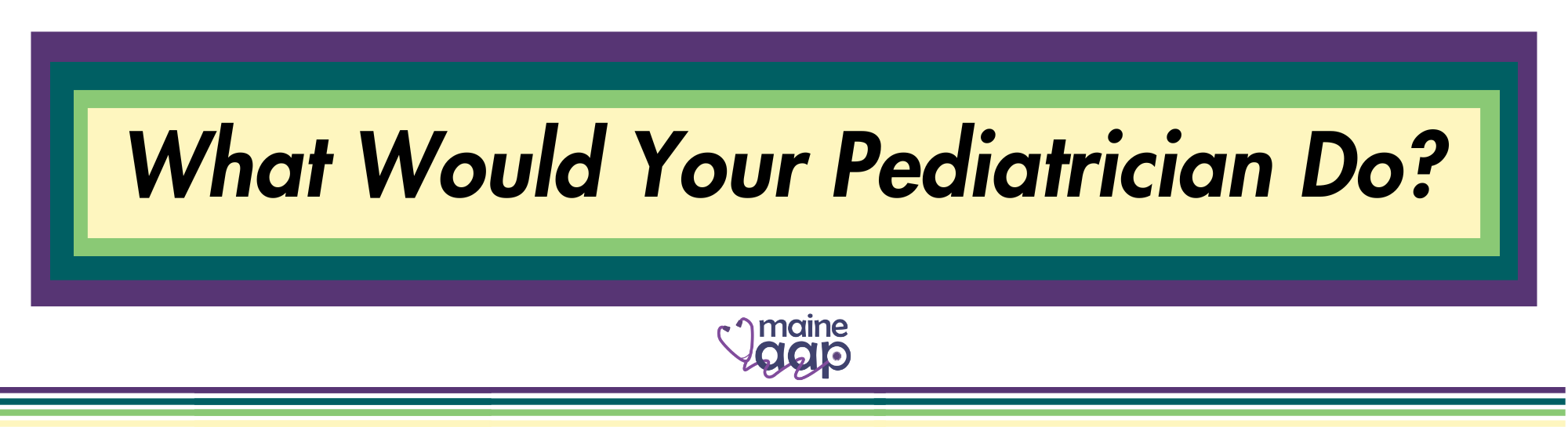 What Would Your Pediatrician Do Bumper Sticker 3